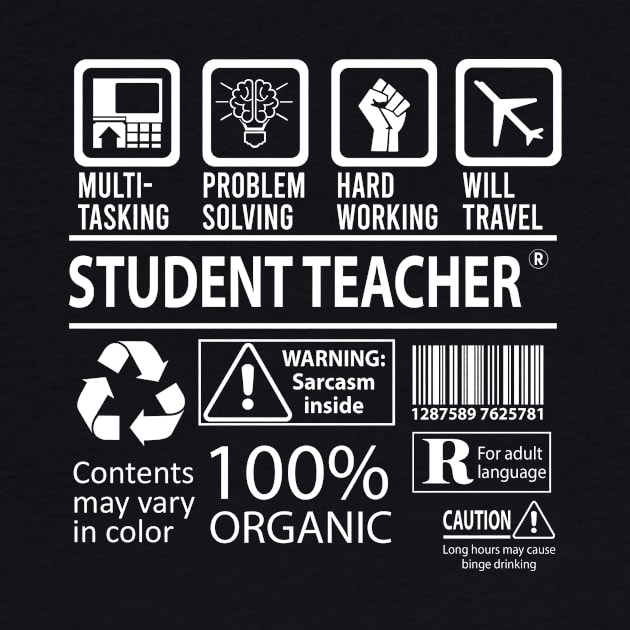 Student Teacher T Shirt - MultiTasking Certified Job Gift Item Tee by Aquastal